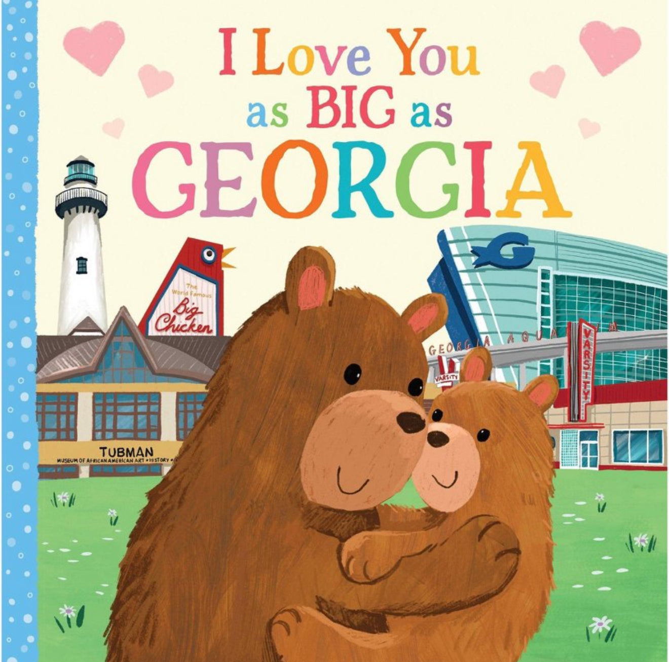 I Love You As Big As Georgia Book