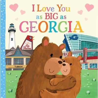 I Love You As Big As Georgia Book
