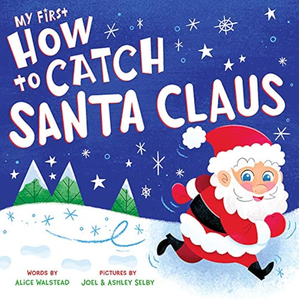 My First How To Catch Santa Claus Book