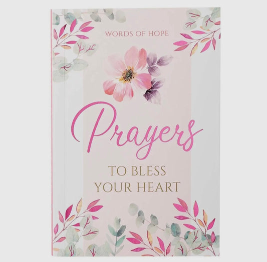 Prayers To Bless Your Heart